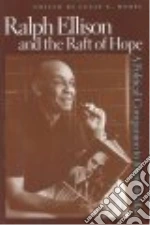Ralph Ellison and the Raft of Hope