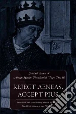 Reject Aeneas, Accept Pius