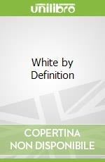 White by Definition