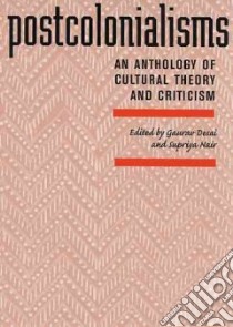 Postcolonialisms libro in lingua di Desai Gaurav (EDT), Nair Supriya (EDT)