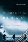 The Phantom Holocaust libro str