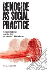 Genocide As Social Practice
