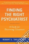 Finding the Right Psychiatrist libro str