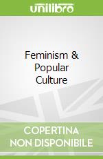 Feminism & Popular Culture
