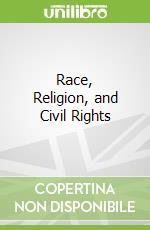 Race, Religion, and Civil Rights