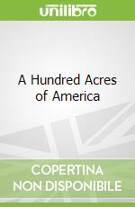 A Hundred Acres of America