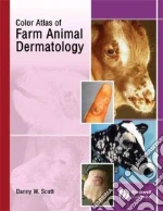 Color Atlas of Farm Animal Dermatology