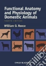 Functional Anatomy and Physiology of Domestic Animals