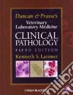 Duncan & Prasse's Veterinary Laboratory Medicine