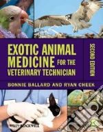 Exotic Animal Medicine for the Veterinary Technician
