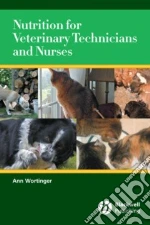 Nutrition for Veterinary Technicians and Nurses