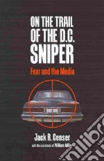 On the Trail of the D.c. Sniper