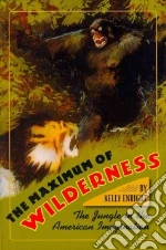The Maximum of Wilderness