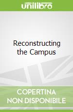 Reconstructing the Campus