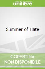 Summer of Hate
