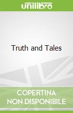 Truth and Tales