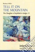 Tell It On The Mountain