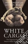 White Cargo libro str