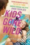 Kids Gone Wild libro str