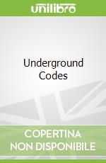 Underground Codes