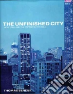 The Unfinished City