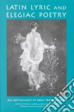 Latin Lyric and Elegiac Poetry