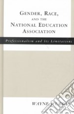 Gender, Race, and the National Education Association