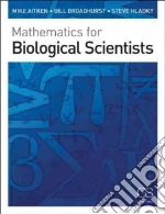 Mathematics for Biological Scientists