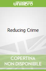 Reducing Crime