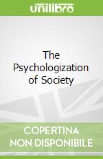 The Psychologization of Society
