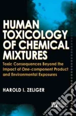 Human Toxicology of Chemical Mixtures