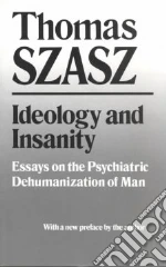 Ideology and Insanity
