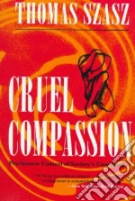 Cruel Compassion