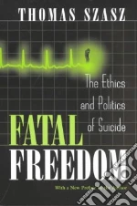 Fatal Freedom