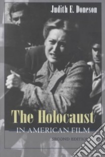 The Holocaust in American Film libro in lingua di Doneson Judith E.