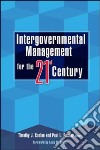 Intergovernmental Management for the Twenty-First Century libro str