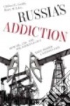 Russia’s Addiction libro str