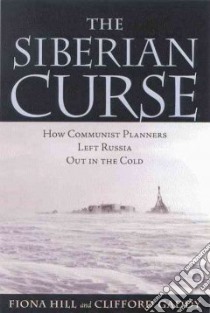 Siberian Curse libro in lingua di Hill Fiona, Gaddy Clifford G.
