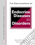The Encyclopedia of Endocrine Diseases and Disorders