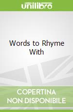 Words to Rhyme With
