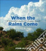 When the Rains Come