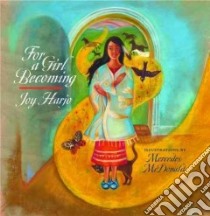 For a Girl Becoming libro in lingua di Harjo Joy, McDonald Mercedes (ILT)