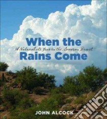 When the Rains Come libro in lingua di Alcock John