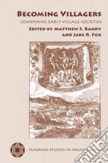 Becoming Villagers libro in lingua di Bandy Matthew S. (EDT), Fox Jake R. (EDT)