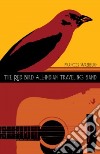 The Red Bird All-indian Traveling Band libro str