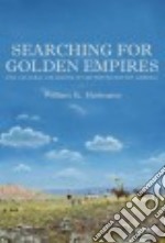 Searching for Golden Empires