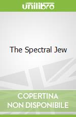 The Spectral Jew