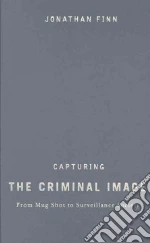 Capturing the Criminal Image