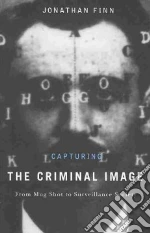 Capturing the Criminal Image
