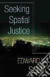 Seeking Spatial Justice libro str